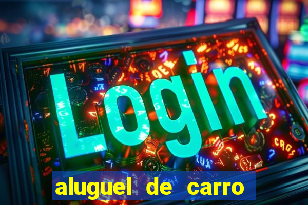 aluguel de carro luis eduardo magalhaes